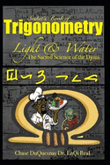 Seshet's book of Trigonometry: Sacred Science of the Djous: Light & Water