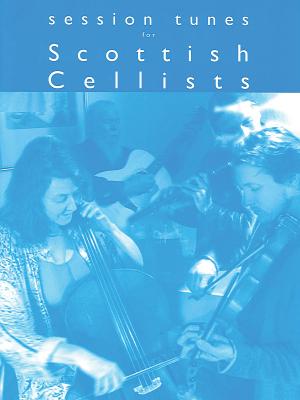 Session Tunes for Scottish Cellists - Martin, Christine