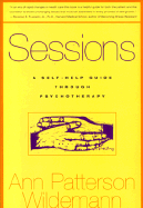 Sessions: A Selfhelp Guide Through Psychotherapy