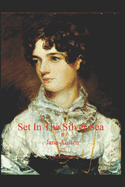 Set in the Silver Sea by Jane Austen and a Gentleman: Sanditon Finished