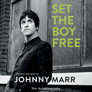 Set the Boy Free: The Autobiography