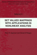 Set Valued Mappings with Applications in Nonlinear Analysis