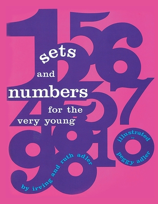 Sets and Numbers for the Very Young - Adler, Irving, and Adler, Ruth