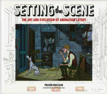 Setting The Scene: The Art & Evolution of Animation Layout