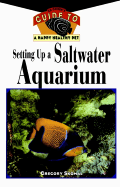 Setting Up a Saltwater Aquarium - Skomal, Gregory