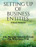 Setting Up of Business Entities: A Ready Reckoner