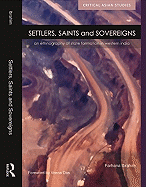 Settlers, Saints and Sovereigns: An Ethnography of State Formation in Western India