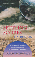 Settling Scores: A Short Story