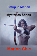 Setup in Marion: Mysteries Series