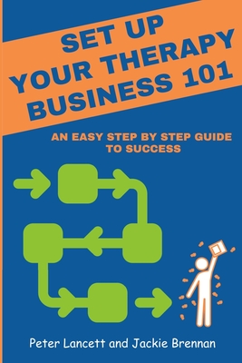 Setup Your Therapy Business 101: an easy step by step guide to success