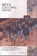Seva: Historia de la Primera Invasion Norteamericana de la Isla de Puerto Rico Ocurrida en Mayo de 1898 - Lopez Nieves, Luis