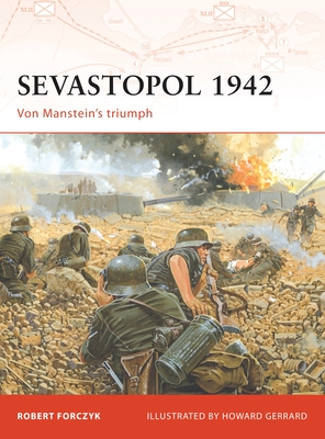 Sevastopol 1942: Von Manstein's Triumph - Forczyk, Robert