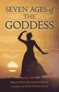 Seven Ages of the Goddess