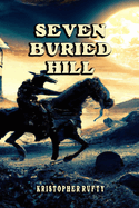 Seven Buried Hill