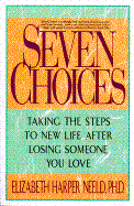 Seven Choices - Neeld, Elizabeth Harper, Ph.D.