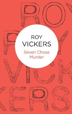 Seven Chose Murder - Vickers, Roy