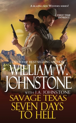 Seven Days to Hell - Johnstone, William W., and Johnstone, J.A.