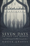 Seven Days to Save the World