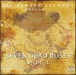 Seven Dead Roses, Vol. 1