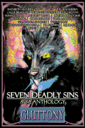 Seven Deadly Sins: A YA Anthology (Gluttony) (Volume 4)