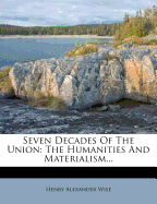 Seven Decades of the Union: The Humanities and Materialism