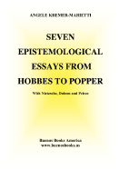 Seven Epistemological Essays from Hobbes to Popper, with Nietzsche, Duhem and Peirce