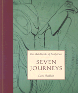 Seven Journeys: The Sketchbooks of Emily Carr - Shadbolt, Doris