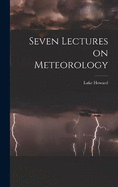 Seven Lectures on Meteorology