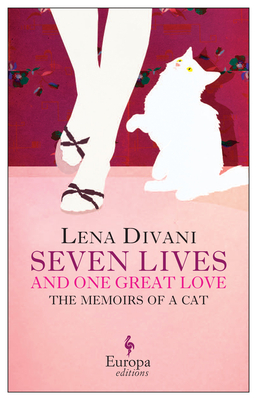 Seven Lives and One Great Love - Divani, Lena, and Matsoukas, Konstantine (Translated by)