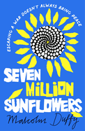 Seven Million Sunflowers