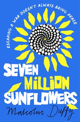 Seven Million Sunflowers - Duffy, Malcolm