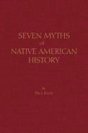 Seven Myths of Native American History