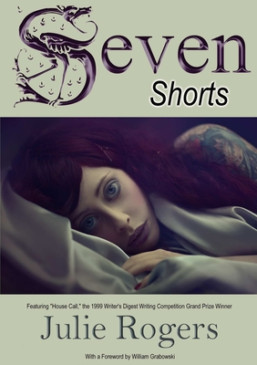 Seven Shorts - Rogers, Julie