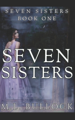 Seven Sisters - Bullock, M L