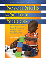 Seven Skills for School Success: Activities to Develop Social & Emotional Intelligence in Young Children