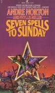 Seven Spells to Sunday