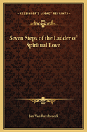 Seven Steps of the Ladder of Spiritual Love