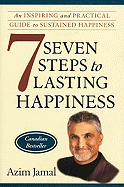 Seven Steps to Lasting Happiness: An Inspiring and Practical Guide to Sustained Happiness - Jamal, Azim (Read by)