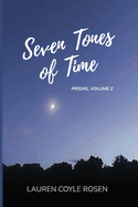 Seven Tones of Time (Prisms, Volume 2)