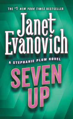Seven Up: A Stephanie Plum Novel - Evanovich, Janet