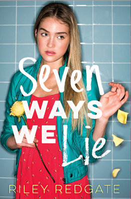 Seven Ways We Lie - Redgate, Riley