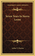 Seven Years in Sierra Leone