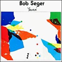 Seven - Bob Seger