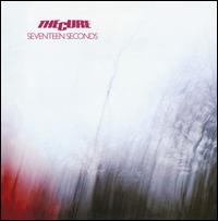 Seventeen Seconds - The Cure