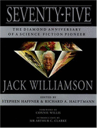 Seventy-Five: The Diamond Anniversary of a Science Fiction Pioneer