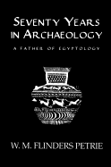 Seventy Years in Archaeology: A Father in Egyptology
