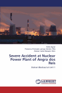 Severe Accident at Nuclear Power Plant of Angra DOS Reis