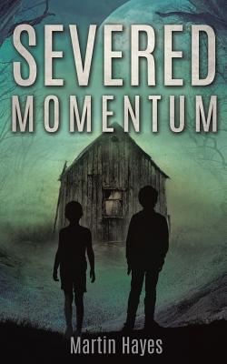 Severed Momentum - Hayes, Martin