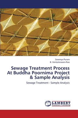 Sewage Treatment Process At Buddha Poornima Project & Sample Analysis - Puram Sowmya, and Rao B Venkateswara