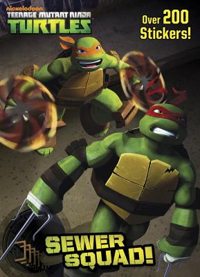 Sewer Squad! (Teenage Mutant Ninja Turtles) - Golden Books